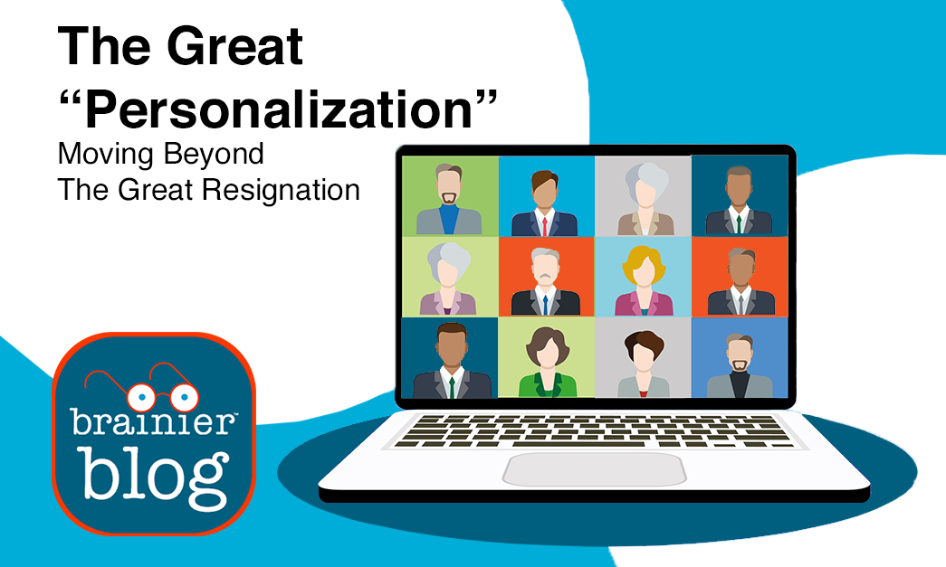 The Great Personalization: Moving Beyond The Great Resignation