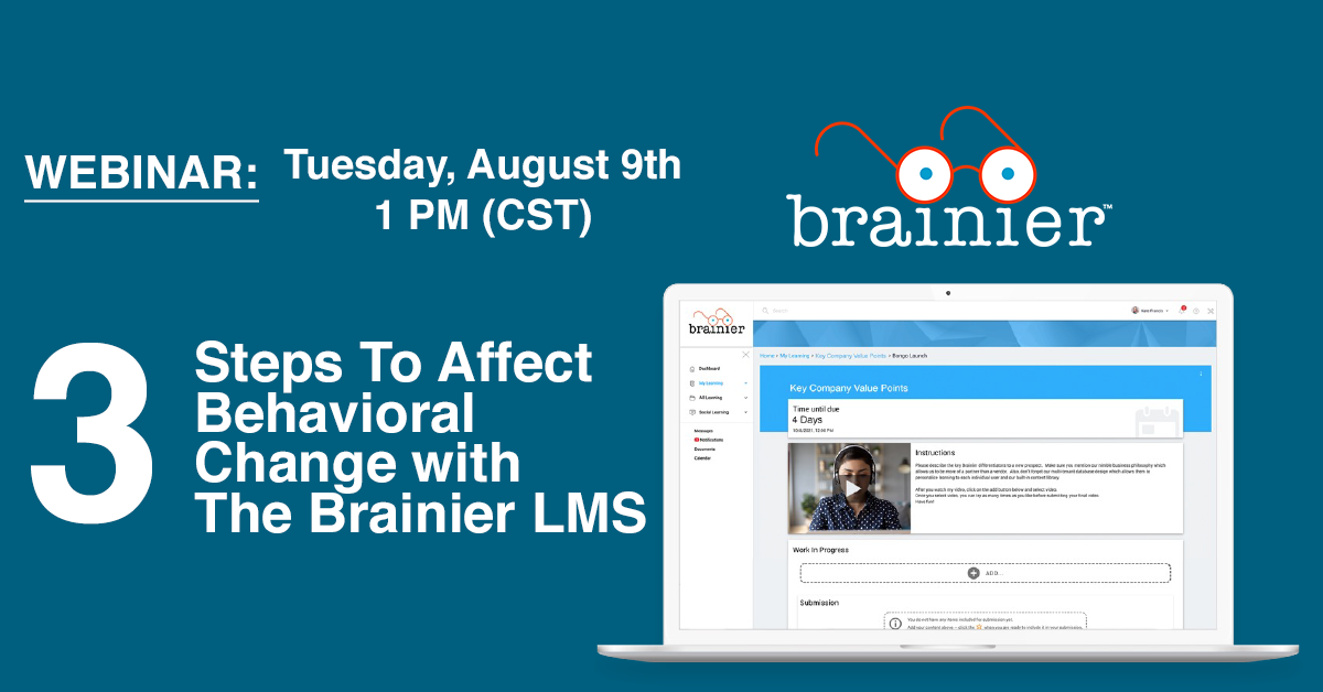 Webinar: 3 Steps To Affect Behavioral Change with The Brainier LMS